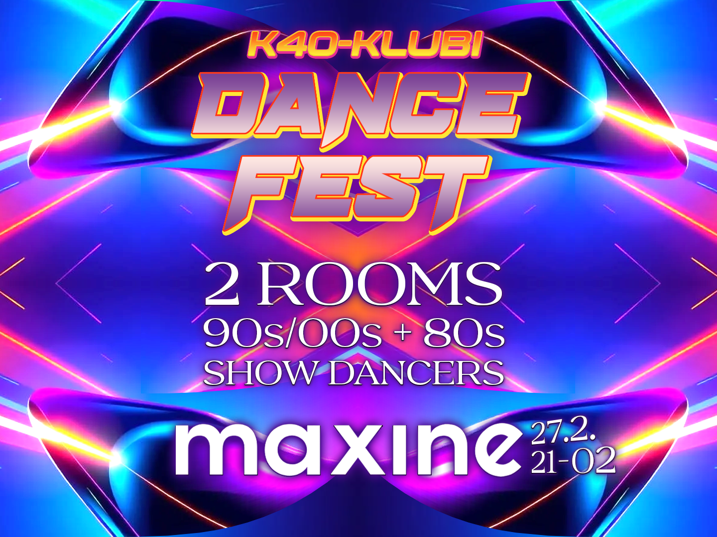 K40-klubi DANCE FEST Maxinessä 27.2.2026